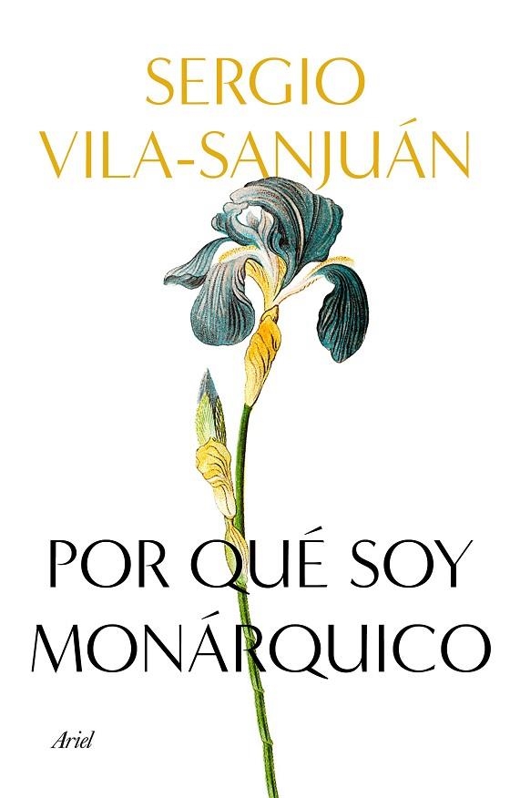 POR QUÉ SOY MONÁRQUICO | 9788434433113 | VILA-SANJUÁN, SERGIO | Llibreria La Gralla | Llibreria online de Granollers