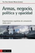 ARMAS, NEGOCIO, POLITICA Y OPACIDAD | 9788498889734 | FONT, TICA | Llibreria La Gralla | Llibreria online de Granollers