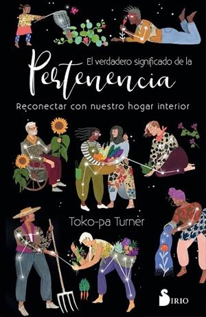 VERDADERO SIGNIFICADO DE LA PERTENENCIA, EL | 9788418000829 | TURNER, TOKO-PA | Llibreria La Gralla | Librería online de Granollers