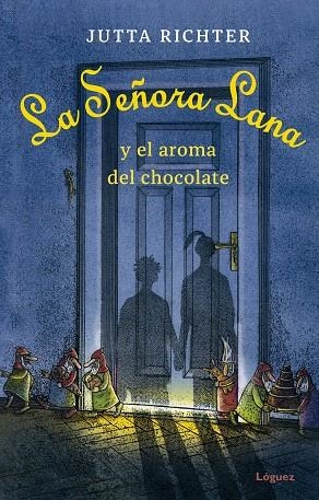 SEÑORA LANA Y EL AROMA DEL CHOCOLATE, LA | 9788412158335 | RICHTER, JUTTA | Llibreria La Gralla | Llibreria online de Granollers