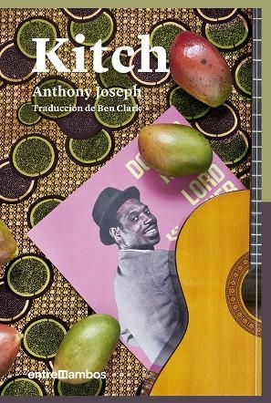 KITCH: UNA BIOGRAFÍA DE FICCIÓN DE UN ICONO DEL CALIPSO | 9788416379170 | JOSEPH, ANTHONY | Llibreria La Gralla | Librería online de Granollers