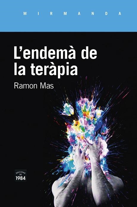 ENDEMÀ DE LA TERÀPIA, L' | 9788416987771 | MAS, RAMON | Llibreria La Gralla | Llibreria online de Granollers