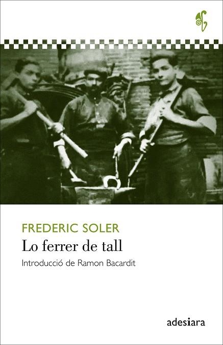 LO FERRER DE TALL | 9788416948512 | SOLER, FREDERIC | Llibreria La Gralla | Llibreria online de Granollers