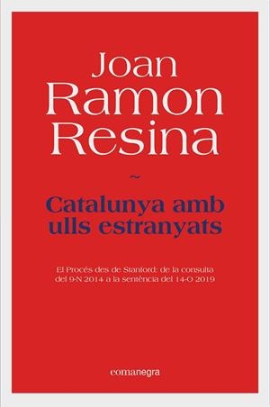 CATALUNYA AMB ULLS ESTRANYATS | 9788418022531 | RESINA, JOAN RAMON | Llibreria La Gralla | Llibreria online de Granollers