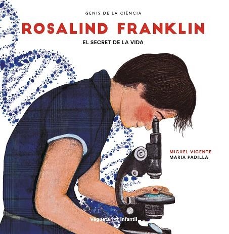 ROSALIND FRANKLIN | 9788417137298 | VICENTE, MIGUEL | Llibreria La Gralla | Librería online de Granollers