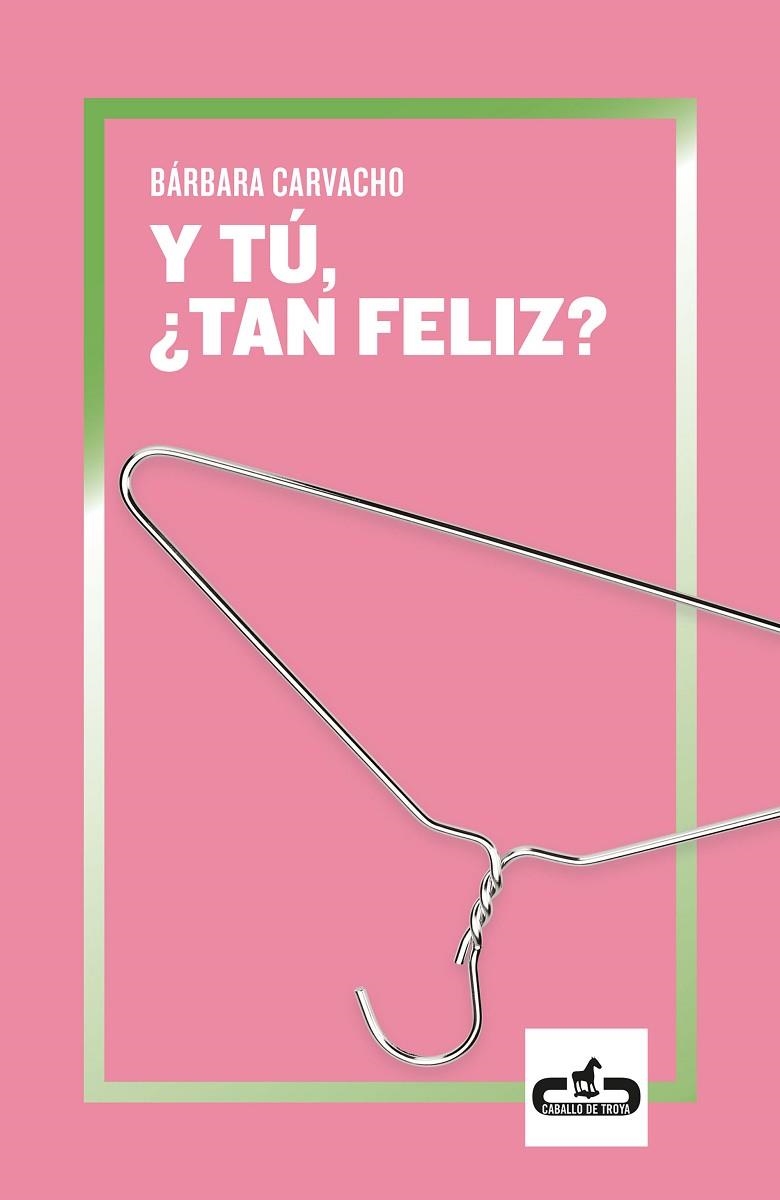 Y TU, TAN FELIZ? | 9788417417239 | CARVACHO, BARBARA GABRIELA | Llibreria La Gralla | Librería online de Granollers