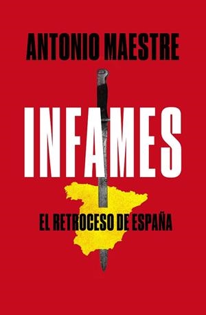 INFAMES | 9788417809577 | MAESTRE, ANTONIO | Llibreria La Gralla | Llibreria online de Granollers