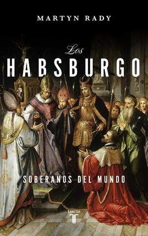 HABSBURGO, LOS | 9788430623334 | RADY, MARTYN | Llibreria La Gralla | Librería online de Granollers