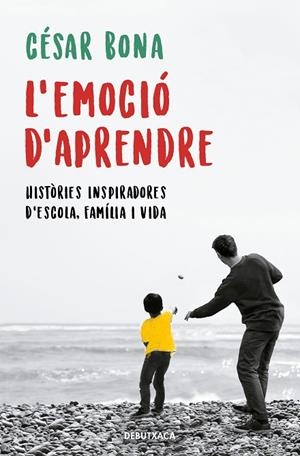 EMOCIÓ D'APRENDRE, L' | 9788418132155 | BONA, CÉSAR | Llibreria La Gralla | Librería online de Granollers