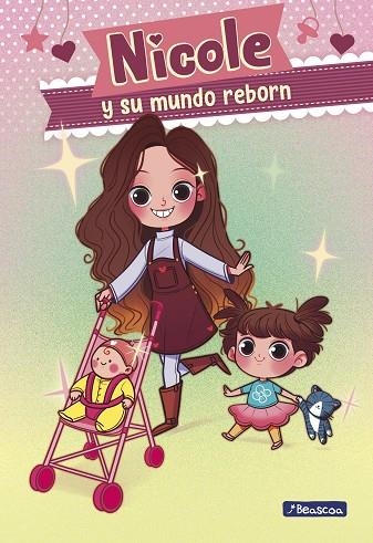 NICOLE Y SU MUNDO REBORN (NICOLE Y SU MUNDO REBORN 1) | 9788448855826 | REYES, NICOLE | Llibreria La Gralla | Llibreria online de Granollers