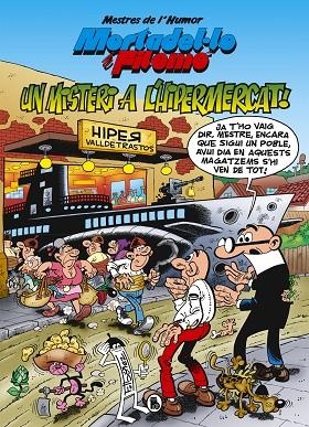 MORTADEL·LO I FILEMO. MISTERI A L'HIPERMERCAT (MESTRES DE L'HUMOR 56) | 9788402423610 | IBAÑEZ, FRANCISCO | Llibreria La Gralla | Llibreria online de Granollers