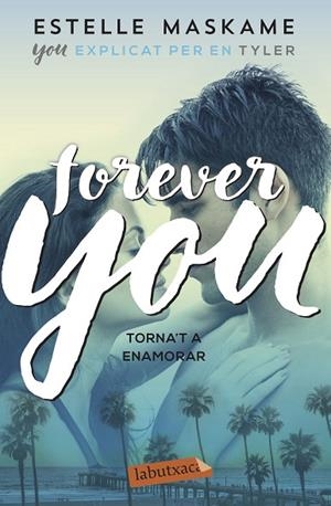 FOREVER YOU (BUTXACA) | 9788417423612 | MASKAME, ESTELLE | Llibreria La Gralla | Librería online de Granollers