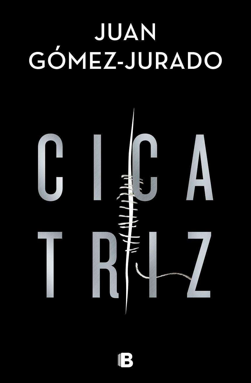 CICATRIZ | 9788466668002 | GOMEZ-JURADO, JUAN | Llibreria La Gralla | Llibreria online de Granollers