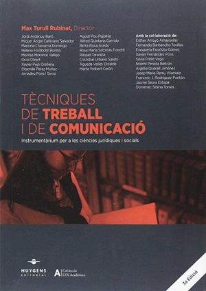 TÈCNIQUES DE TREBALL I DE COMUNICACIÓ | 9788415663829 | TURULL RUBINAT, MAX / ARDANY BARÓ, JORDI / CAÑIVANO SALVADOR, MIQUEL ÀNGEL / CHAVARRIA DOMINGO, MARI | Llibreria La Gralla | Llibreria online de Granollers