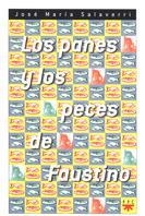 PANES Y LOS PECES DE FAUSTINO, LOS | 9788428815789 | SALAVERRI, JOSÉ MARÍA | Llibreria La Gralla | Llibreria online de Granollers