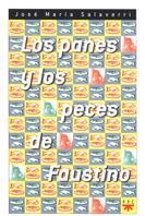 PANES Y LOS PECES DE FAUSTINO, LOS | 9788428815789 | SALAVERRI, JOSÉ MARÍA | Llibreria La Gralla | Librería online de Granollers