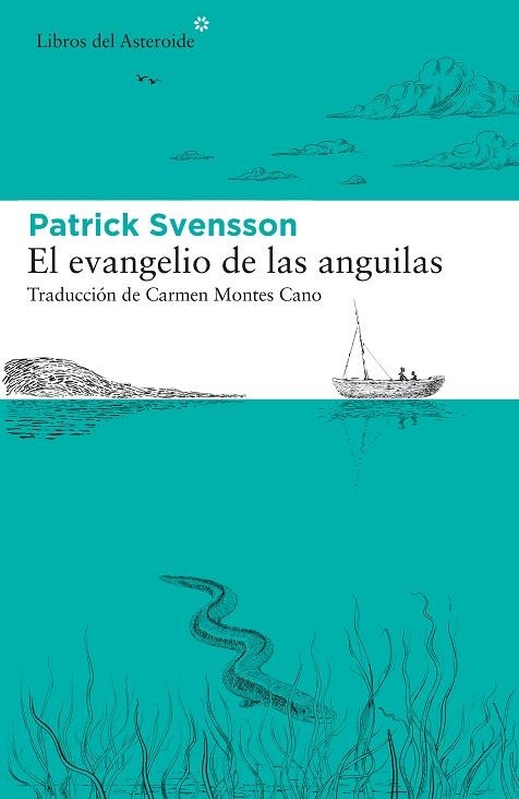 EVANGELIO DE LAS ANGUILAS, EL | 9788417977412 | SVENSSON, PATRIK | Llibreria La Gralla | Llibreria online de Granollers