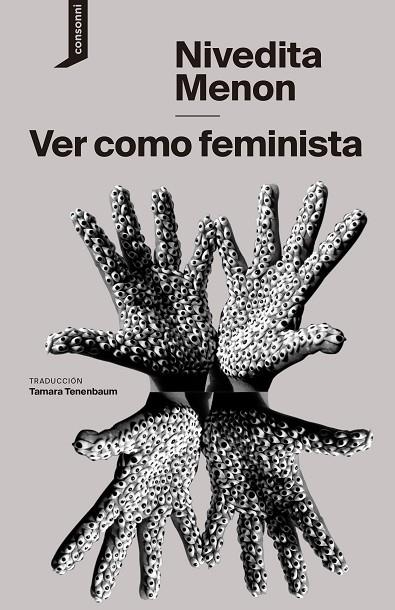 VER COMO FEMINISTA | 9788416205578 | MENON, NIVEDITA | Llibreria La Gralla | Llibreria online de Granollers
