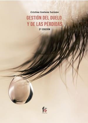 GESTION DEL DUELO Y LAS PERDIDAS-2 ED | 9788418418020 | CENTENO SORIANO, CRISTINA | Llibreria La Gralla | Librería online de Granollers