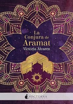 CONJURA DE ARAMAT, LA | 9788417834845 | ÁLVAREZ, VICTORIA | Llibreria La Gralla | Llibreria online de Granollers