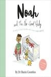 NOAH AND THE NO GOOD BABY - NO MORE WORRIES - ING | 9781789053166 | COOMBES DR SHARIE | Llibreria La Gralla | Llibreria online de Granollers