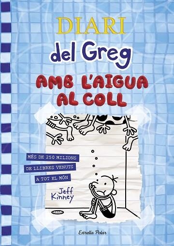 DIARI DEL GREG 15. AMB L'AIGUA AL COLL | 9788418135866 | KINNEY, JEFF | Llibreria La Gralla | Llibreria online de Granollers