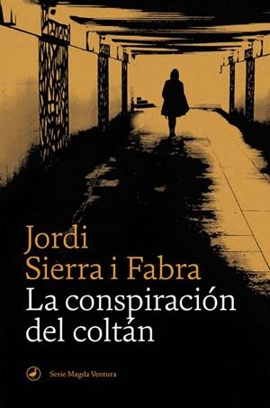 CONSPIRACIÓN DEL COLTÁN, LA | 9788418059155 | SIERRA I FABRA, JORDI | Llibreria La Gralla | Librería online de Granollers