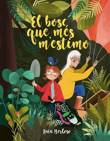 BOSC QUE MÉS M'ESTIMO, EL | 9788424668334 | BERLOSO, LAIA | Llibreria La Gralla | Llibreria online de Granollers