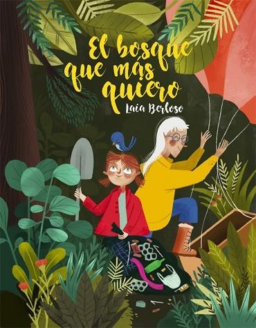 BOSQUE QUE MÁS QUIERO, EL | 9788424668341 | BERLOSO, LAIA | Llibreria La Gralla | Llibreria online de Granollers