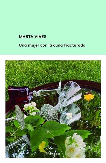 UNA MUJER CON LA CUNA FRACTURADA | 9788412229967 | VIVES, MARTA | Llibreria La Gralla | Librería online de Granollers