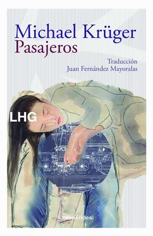 PASAJEROS | 9788417118679 | KRÜGER, MICHAEL | Llibreria La Gralla | Librería online de Granollers
