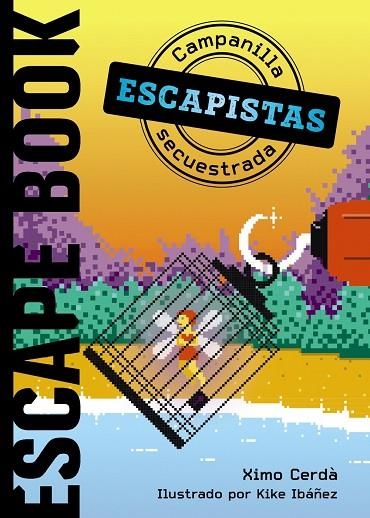 ESCAPISTAS: CAMPANILLA SECUESTRADA | 9788469866320 | CERDÀ, XIMO | Llibreria La Gralla | Llibreria online de Granollers