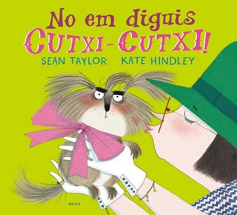 NO EM DIGUIS CUTXI-CUTXI | 9788447941810 | TAYLOR, SEAN | Llibreria La Gralla | Llibreria online de Granollers