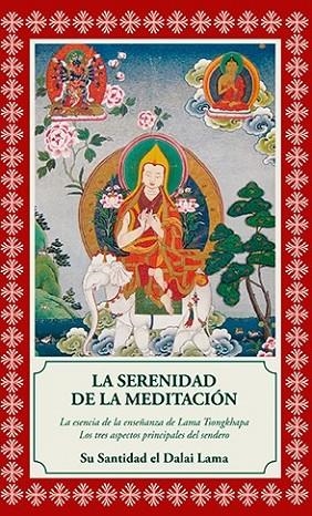 SERENIDAD DE LA MEDITACIÓN, LA | 9788495094728 | EL DALAI LAMA | Llibreria La Gralla | Llibreria online de Granollers