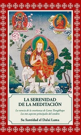SERENIDAD DE LA MEDITACIÓN, LA | 9788495094728 | EL DALAI LAMA | Llibreria La Gralla | Librería online de Granollers