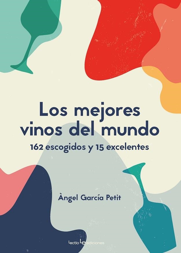 MEJORES VINOS DEL MUNDO, LOS | 9788416918799 | GARCÍA PETIT, ÀNGEL | Llibreria La Gralla | Librería online de Granollers