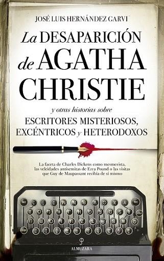 DESAPARICIÓN DE AGATHA CHRISTIE, LA | 9788418346552 | HERNÁNDEZ GARBI, JOSÉ LUIS | Llibreria La Gralla | Librería online de Granollers