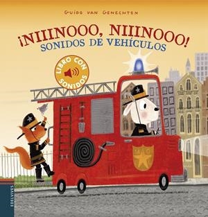 NIIINOOO, NIIINOOO! SONIDOS DE VEHÍCULOS | 9788414028933 | GENECHTEN, GUIDO VAN | Llibreria La Gralla | Librería online de Granollers