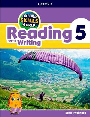 OXFORD SKILLS WORLD: READING & WRITING 5 | 9780194113540 | PRITCHARD, ELISE | Llibreria La Gralla | Llibreria online de Granollers