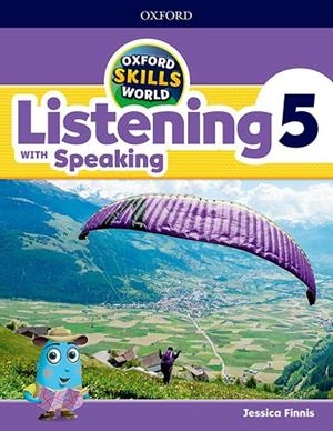 OXFORD SKILLS WORLD. LISTENING & SPEAKING 5 | 9780194113427 | FINNIS, JESSICA | Llibreria La Gralla | Librería online de Granollers