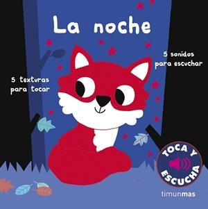 NOCHE, LA. TOCA Y ESCUCHA | 9788408223436 | BILLET, MARION | Llibreria La Gralla | Librería online de Granollers