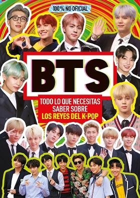 BTS. TODO LO QUE NECESITAS SABER SOBRE LOS REYES DEL K-POP | 9788408223573 | VARIOS AUTORES | Llibreria La Gralla | Librería online de Granollers