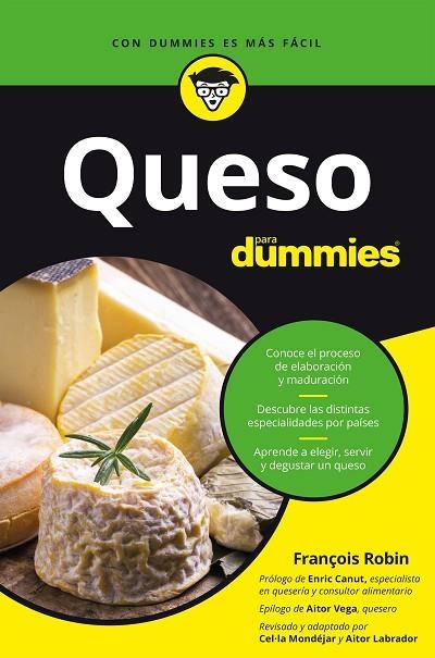 QUESO PARA DUMMIES | 9788432906169 | MONDEJAR, MARCELINA/ROBIN, FRANÇOIS/LABRADOR, AITOR | Llibreria La Gralla | Llibreria online de Granollers