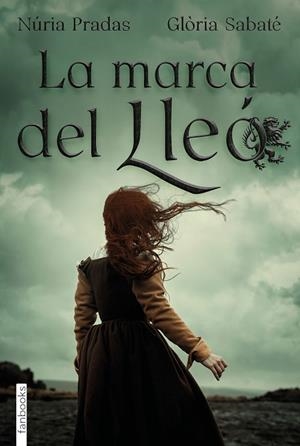 MARCA DEL LLEÓ, LA | 9788418327087 | NÚRIA PRADAS/GLÒRIA SABATÉ | Llibreria La Gralla | Librería online de Granollers