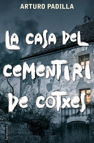 CASA DEL CEMENTIRI DE COTXES, LA | 9788417515935 | PADILLA, ARTURO | Llibreria La Gralla | Llibreria online de Granollers