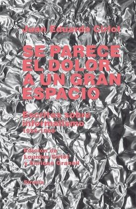 SE PARECE EL DOLOR A UN GRAN ESPACIO | 9788417996758 | CIRLOT, JUAN EDUARDO | Llibreria La Gralla | Librería online de Granollers