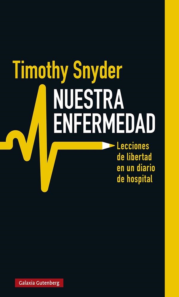 NUESTRA ENFERMEDAD | 9788418218774 | SNYDER, TIMOTHY | Llibreria La Gralla | Llibreria online de Granollers