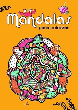 MANDALAS PARA COLOREAR | 9788466240468 | EQUIPO EDITORIAL | Llibreria La Gralla | Librería online de Granollers