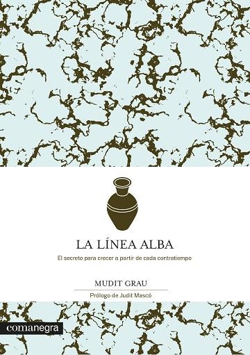LÍNEA ALBA, LA | 9788418022449 | GRAU, MUDIT | Llibreria La Gralla | Llibreria online de Granollers