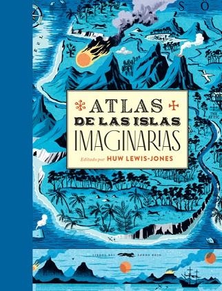 ATLAS DE LAS ISLAS IMAGINARIAS | 9788412152135 | VARIOS AUTORES | Llibreria La Gralla | Llibreria online de Granollers